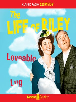 cover image of The Life of Riley: Loveable Lug